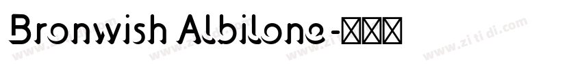 Bronwish Albilone字体转换 Bronwish Albilone字体转换